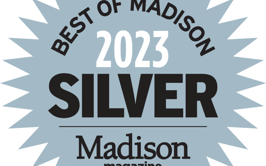 Best of Madison “Silver” Winner!